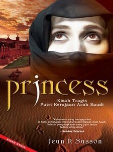 Princess Kisah tragis Putri Kerajaan Arab Saudi oleh Jean P