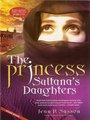 The Princess Sultana Daughters oleh Jean P